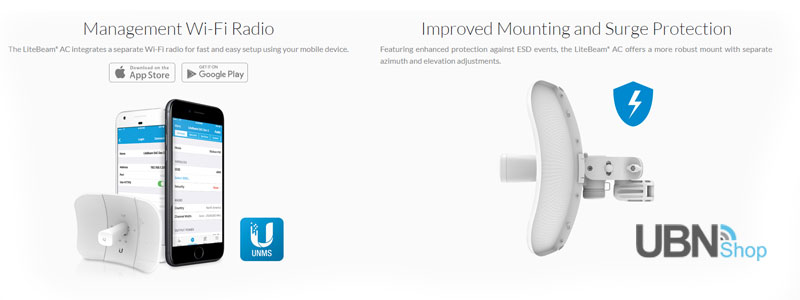 The LiteBeam® AC integrates a separate Wi-Fi radio for fast and easy setup using your mobile device. | Featuring enhanced protection against ESD events, the LiteBeam® AC offers a more robust mount with separate azimuth and elevation adjustments.